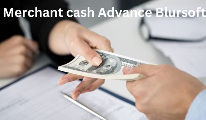 Merchant cash Advance Blursoft