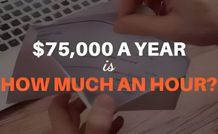 75000 a year is how much an hour
